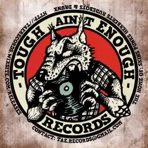 Tough Ain't Enough Records